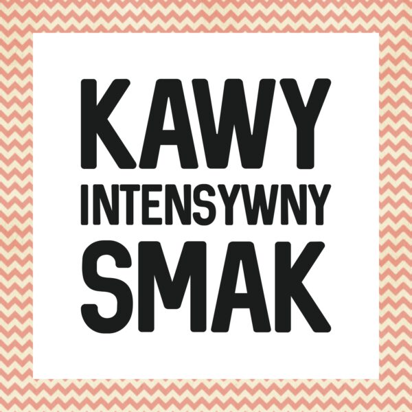 Intensywny smak - wypalane na zamówienie